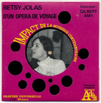 Betsy Jolas - D'un Opéra de Voyage 7in front cover